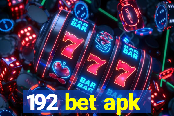 192 bet apk
